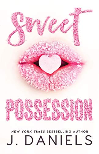 Sweet Possession (Sweet Addiction, Band 2) von Brower Literary & Management, Inc.